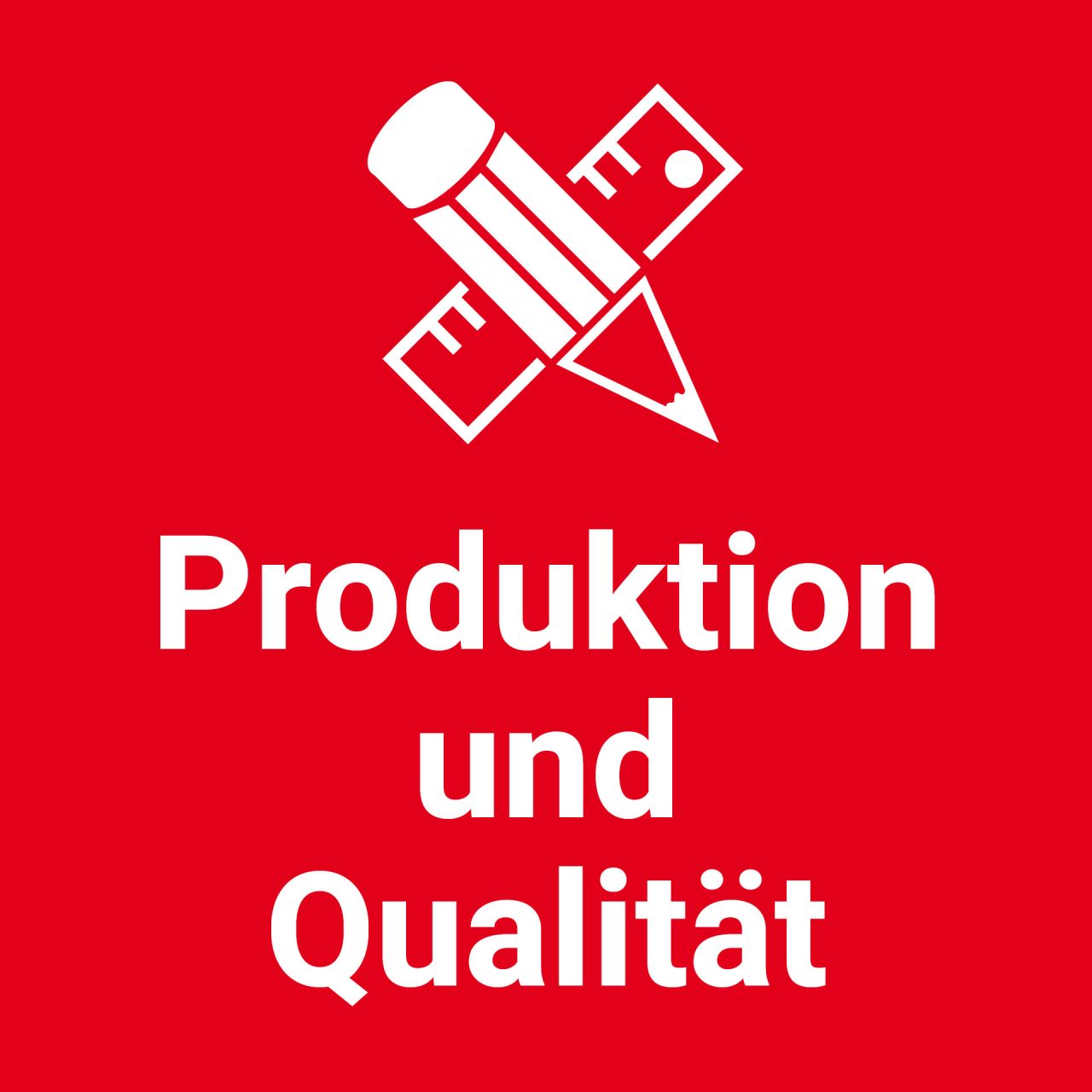 Produktion und Qualität